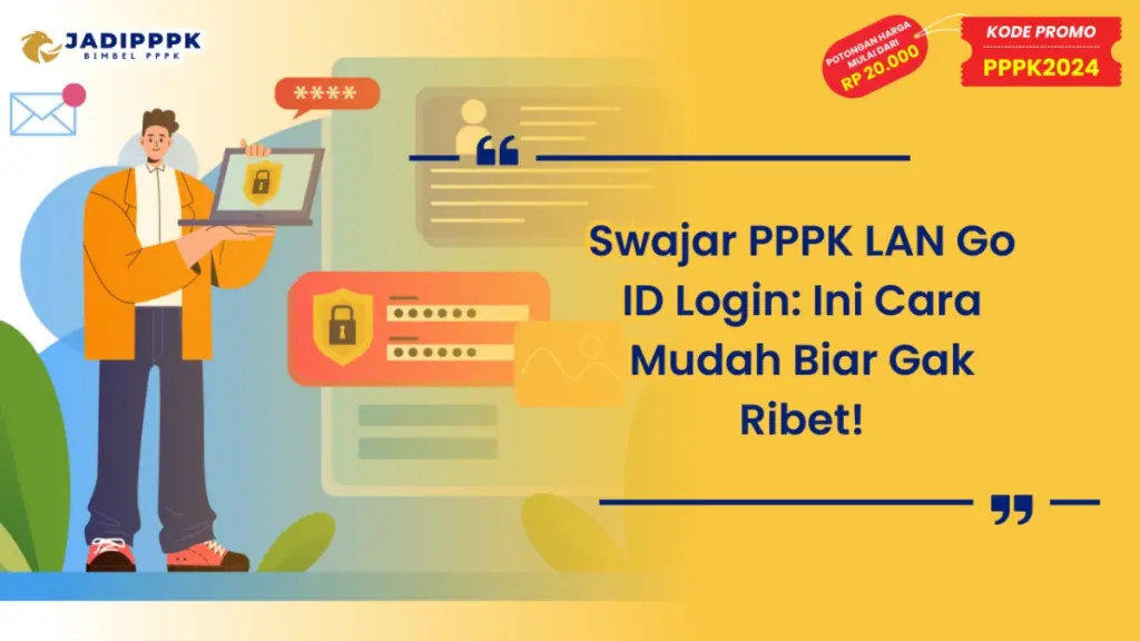 Swajar PPPK LAN Go ID Login
