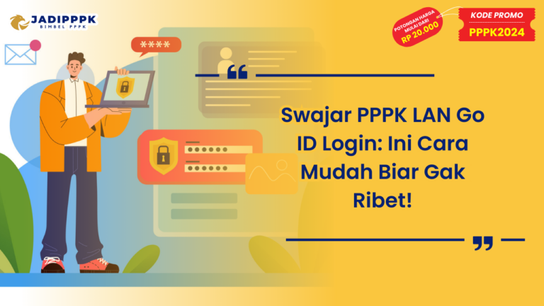 Swajar PPPK LAN Go ID Login