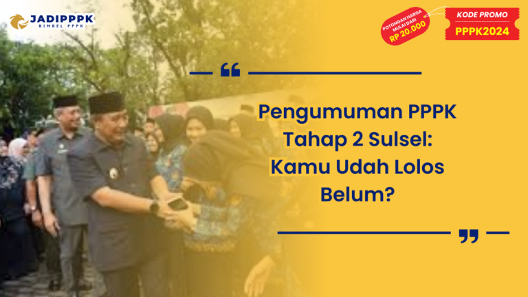 Pengumuman PPPK Tahap 2 Sulsel
