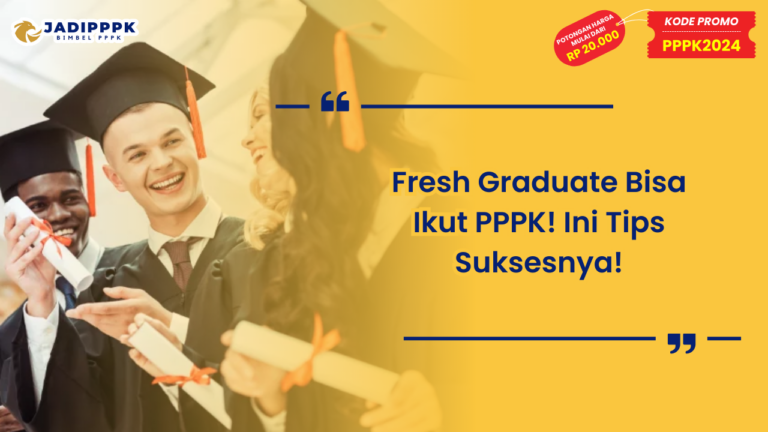 Fresh Graduate Bisa Ikut PPPK