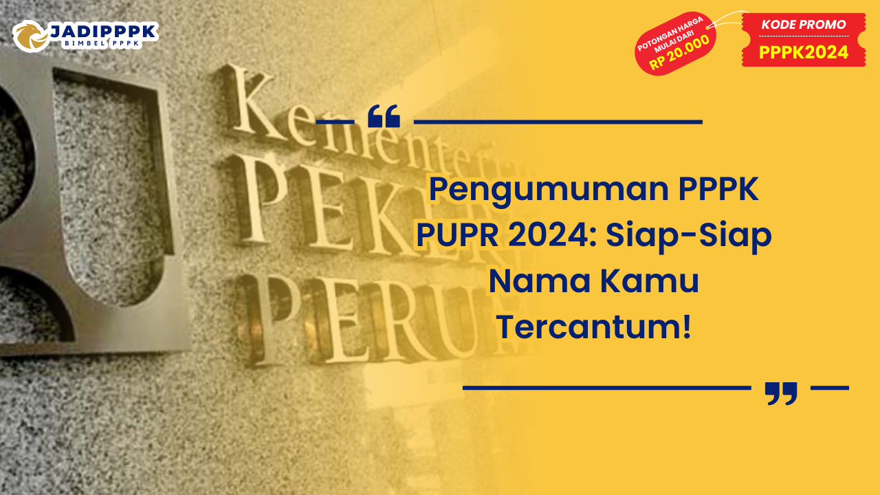 Pengumuman PPPK PUPR 2024