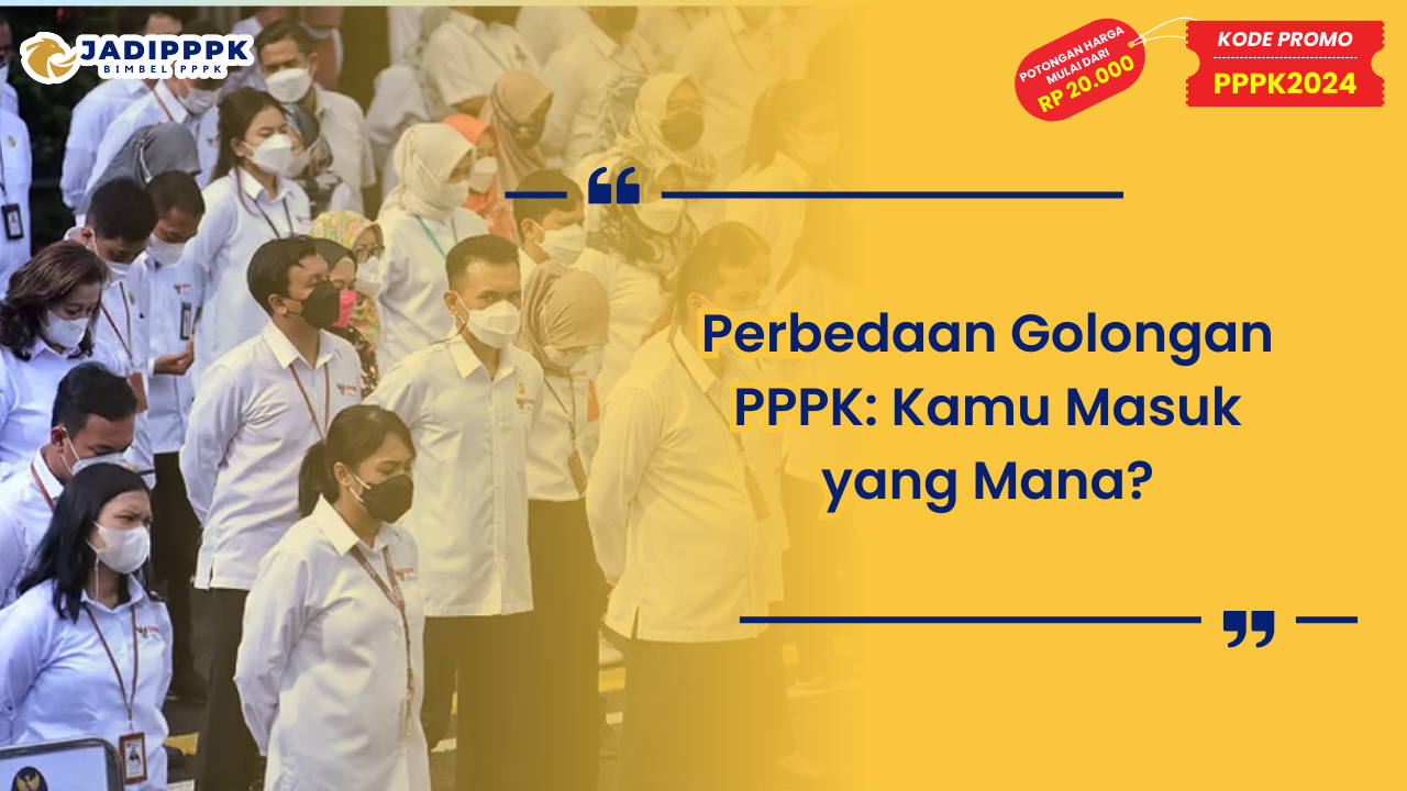 Perbedaan Golongan PPPK