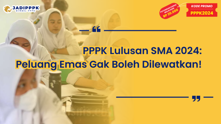 PPPK Lulusan SMA 2024