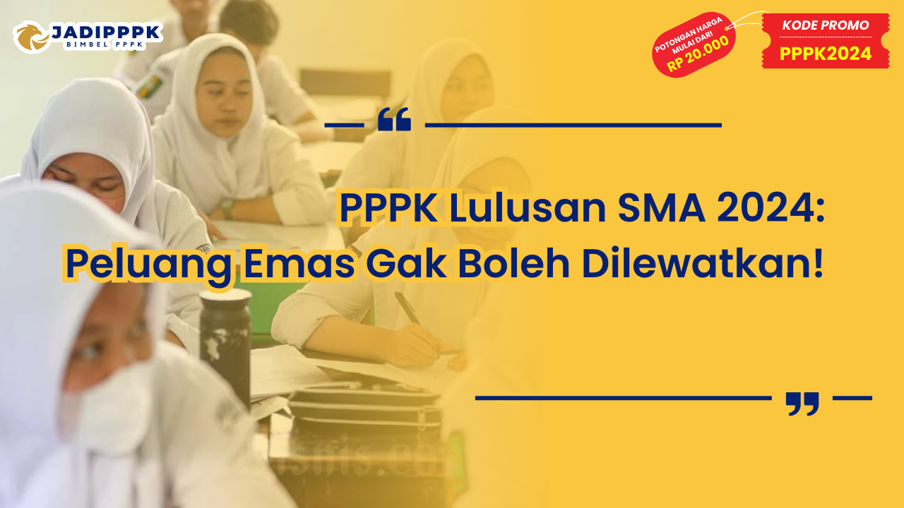 PPPK Lulusan SMA 2024