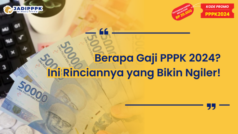 Berapa Gaji PPPK 2024