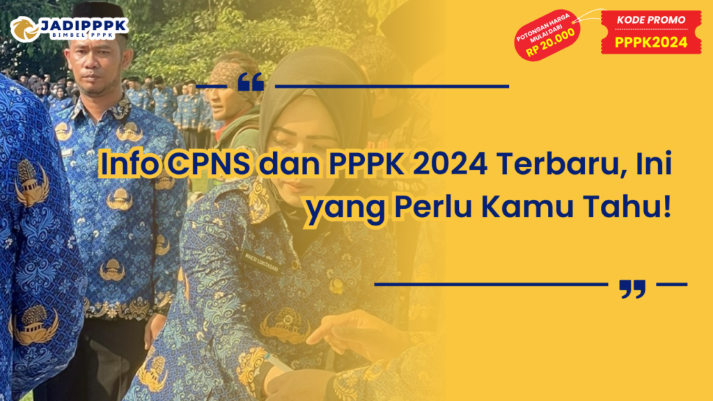 Info CPNS dan PPPK 2024 Terbaru