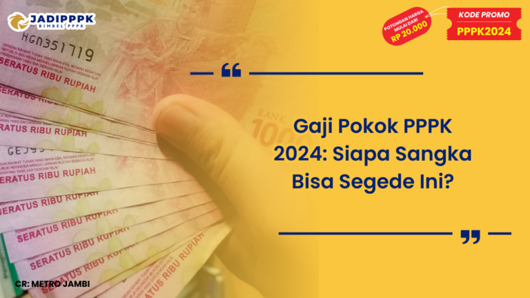 Gaji Pokok PPPK 2024