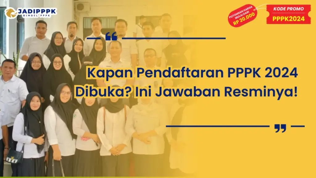 Kapan Pendaftaran PPPK 2024 Dibuka