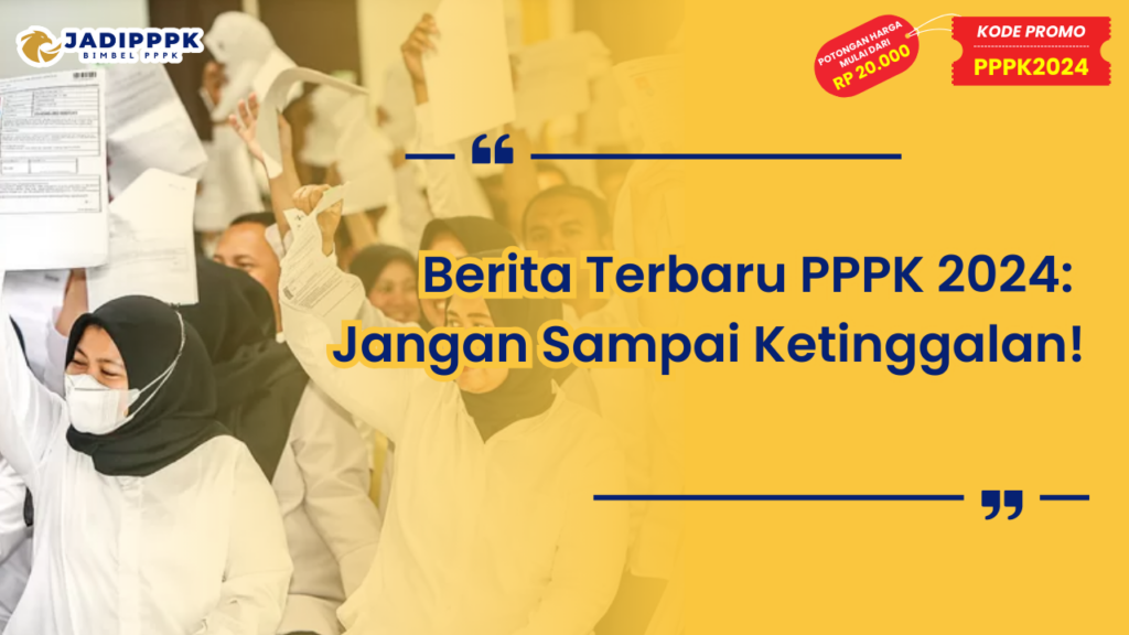 Berita Terbaru PPPK 2024
