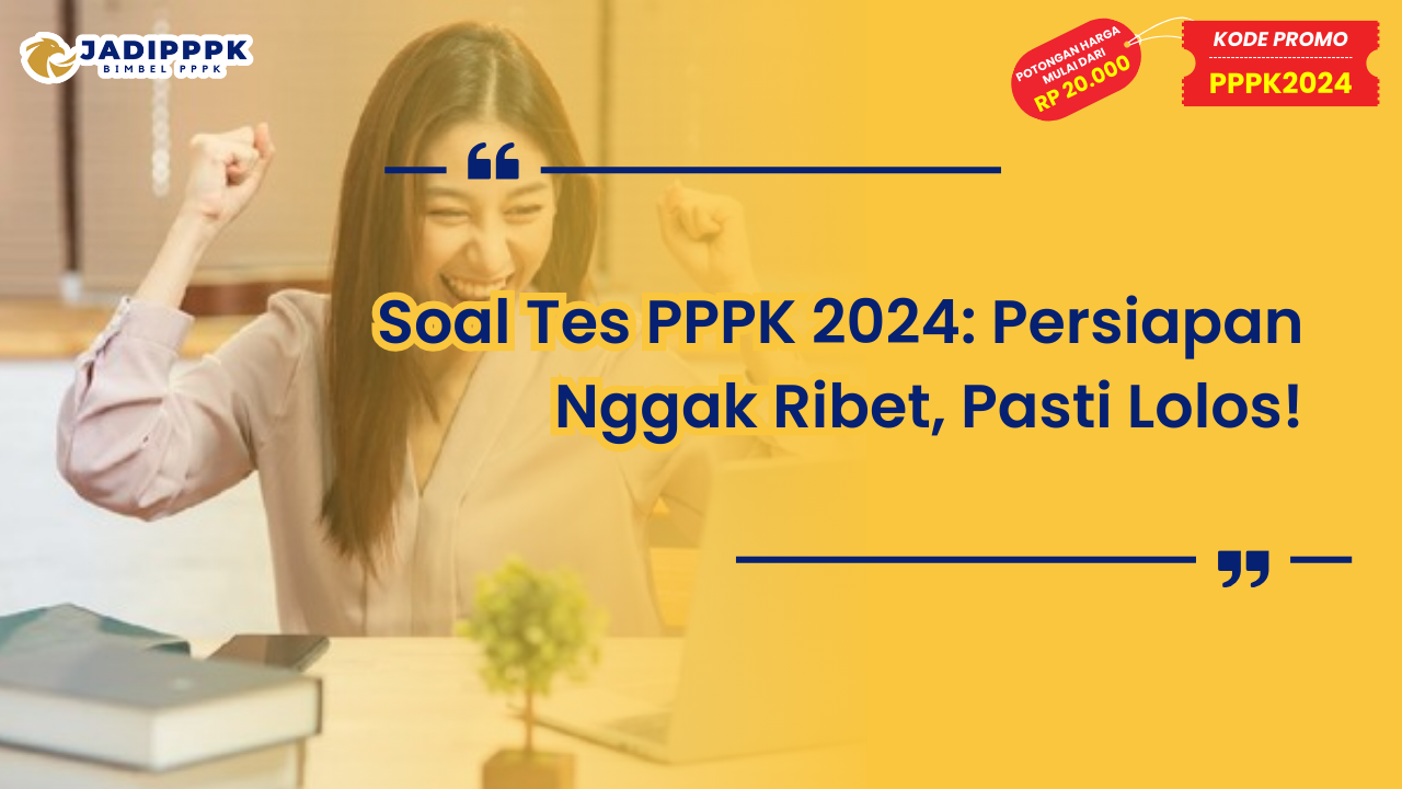 Soal Tes PPPK 2024