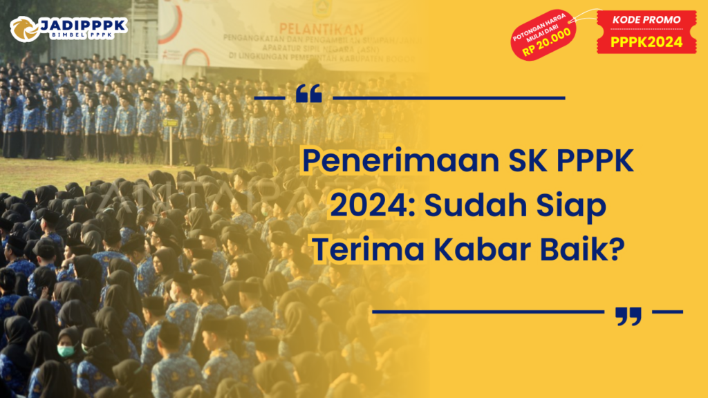 Penerimaan SK PPPK 2024