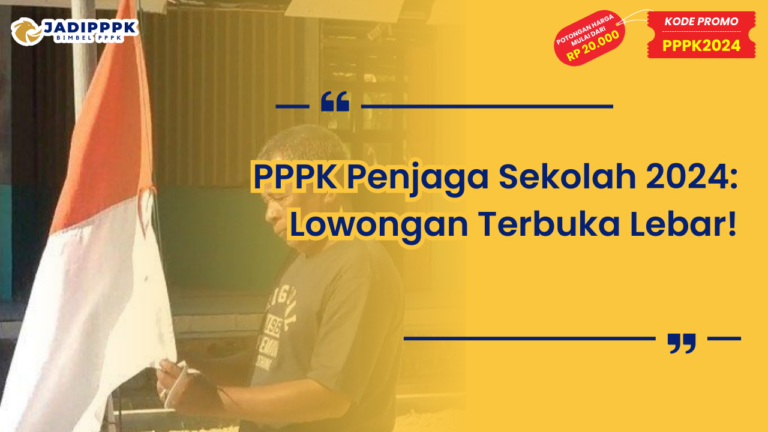PPPK Penjaga Sekolah 2024