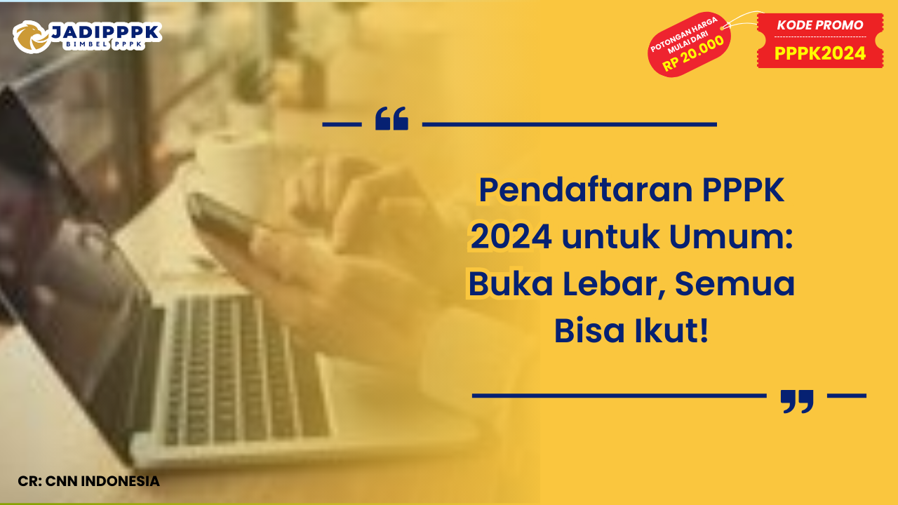 Pendaftaran PPPK 2024 untuk Umum
