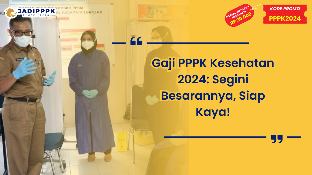 Gaji PPPK Kesehatan 2024