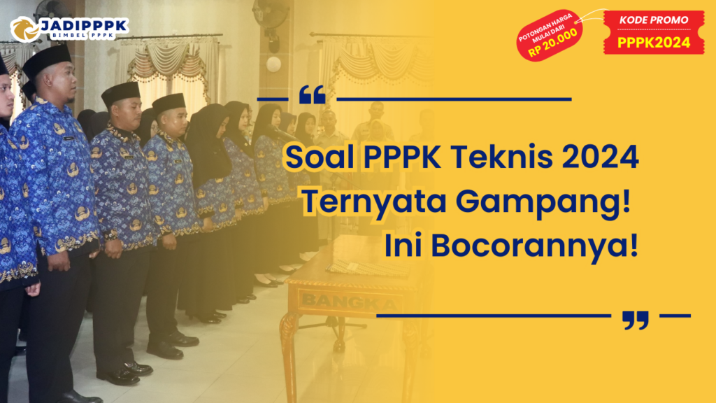 Soal PPPK Teknis 2024