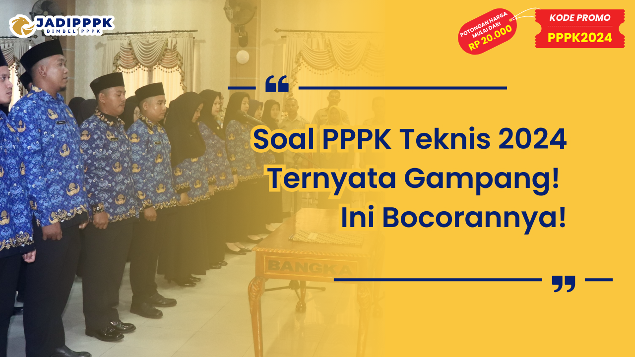 Soal PPPK Teknis 2024