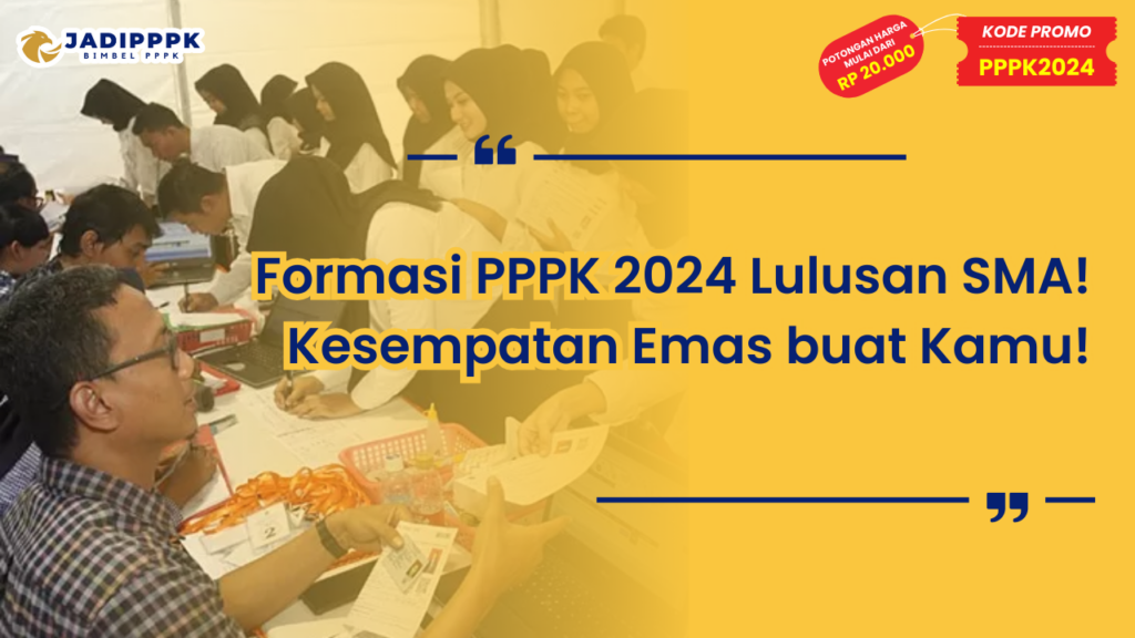 Formasi PPPK 2024 Lulusan SMA