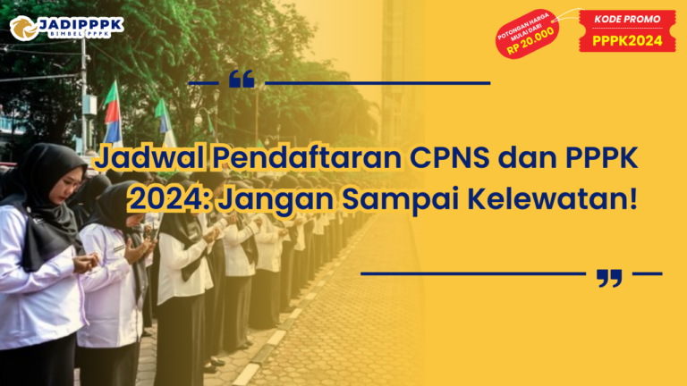 Jadwal Pendaftaran CPNS dan PPPK 2024