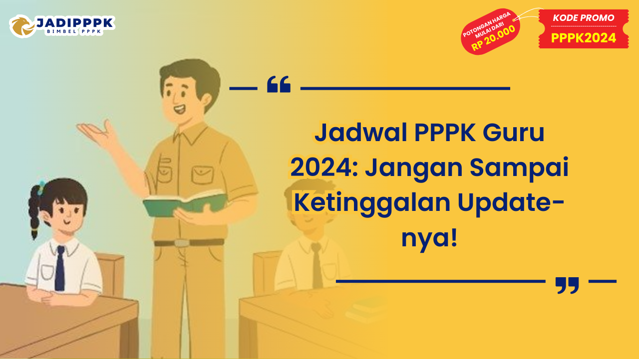 Jadwal PPPK Guru 2024