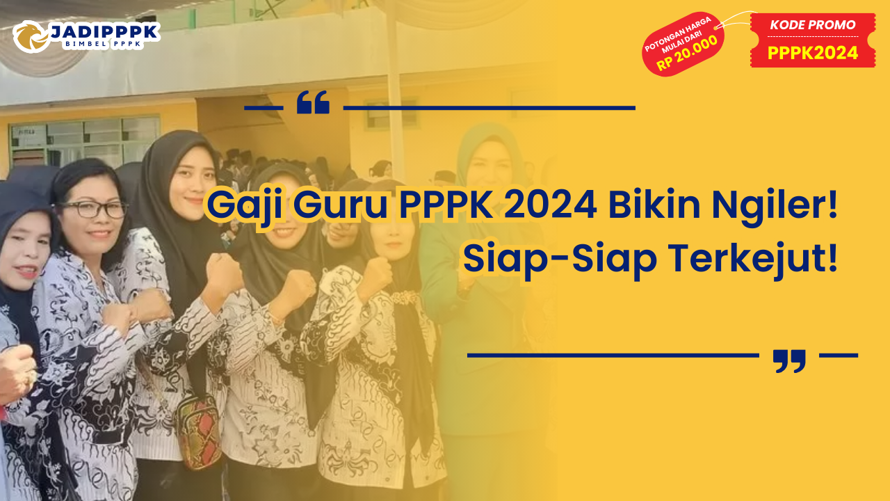 Gaji Guru PPPK 2024