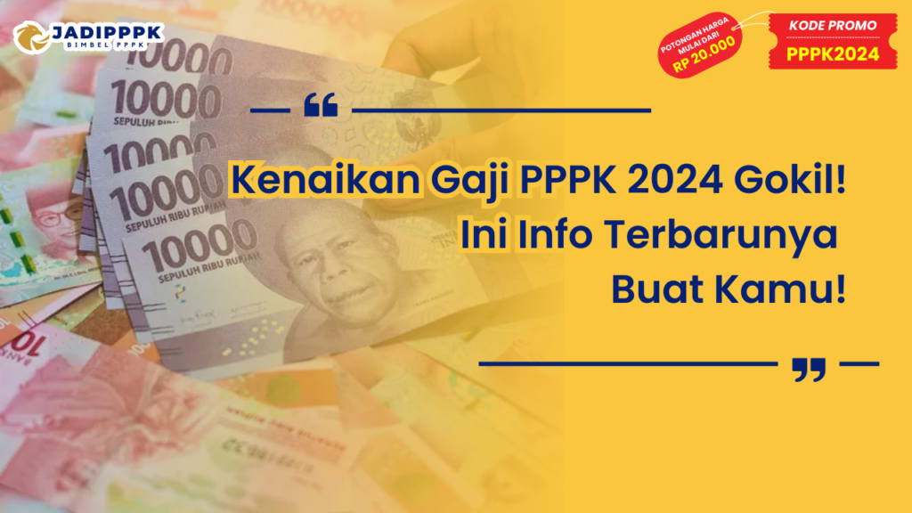 Kenaikan Gaji PPPK 2024