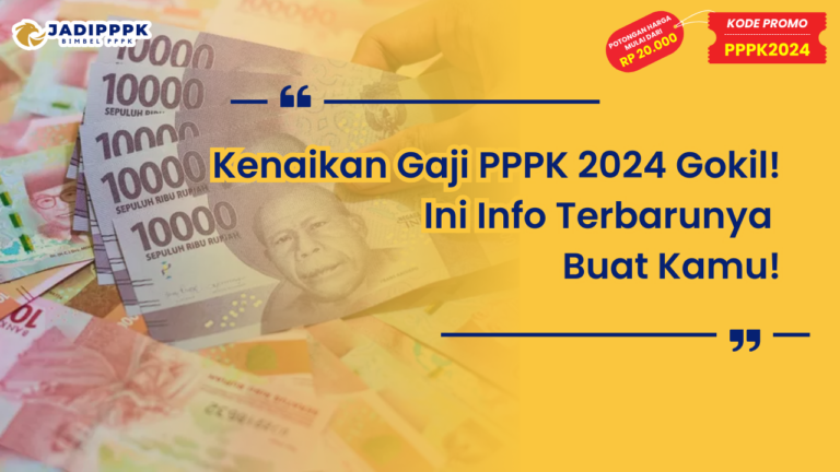 Kenaikan Gaji PPPK 2024