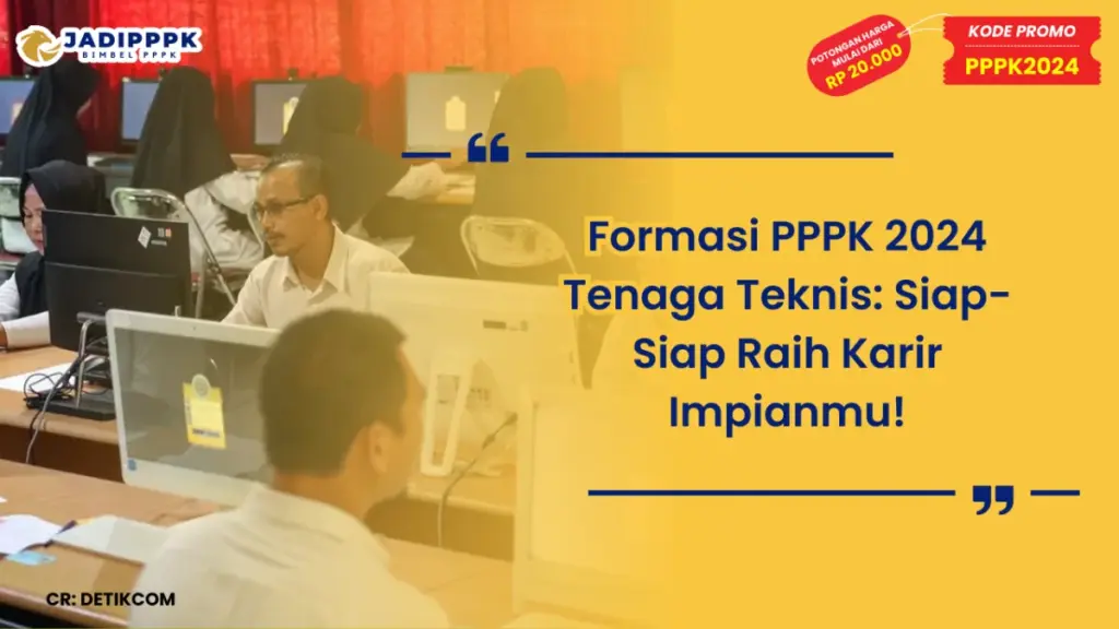 Formasi PPPK 2024 Tenaga Teknis