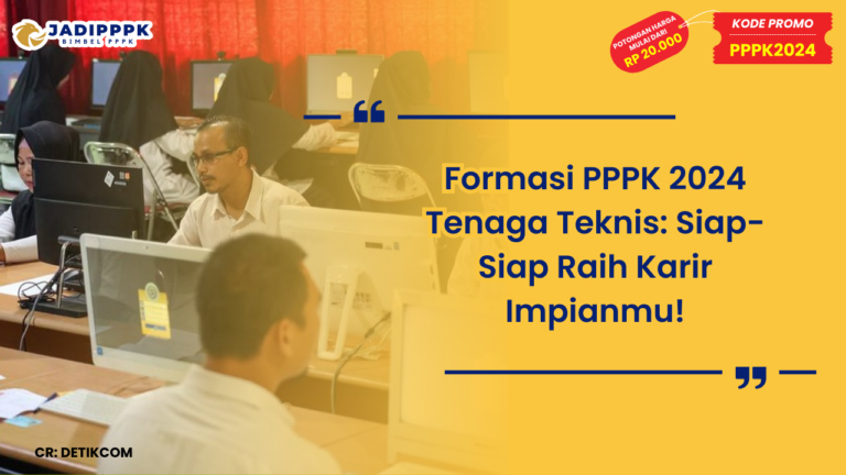 Formasi PPPK 2024 Tenaga Teknis