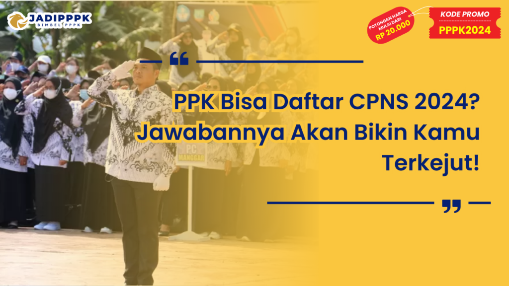 PPK Bisa Daftar CPNS 2024