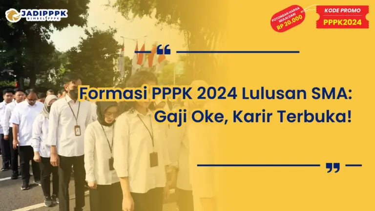 Formasi PPPK 2024 Lulusan SMA
