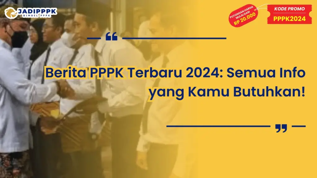 Berita PPPK Terbaru 2024