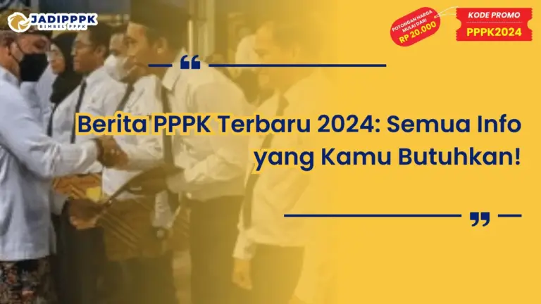 Berita PPPK Terbaru 2024