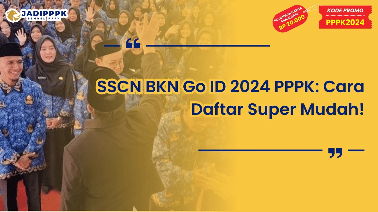 SSCN BKN Go ID 2024 PPPK