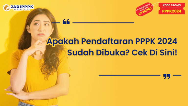 Apakah Pendaftaran PPPK 2024 Sudah Dibuka