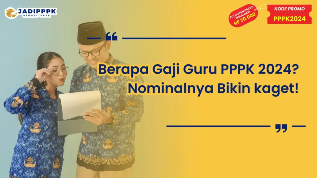 Berapa Gaji Guru PPPK 2024