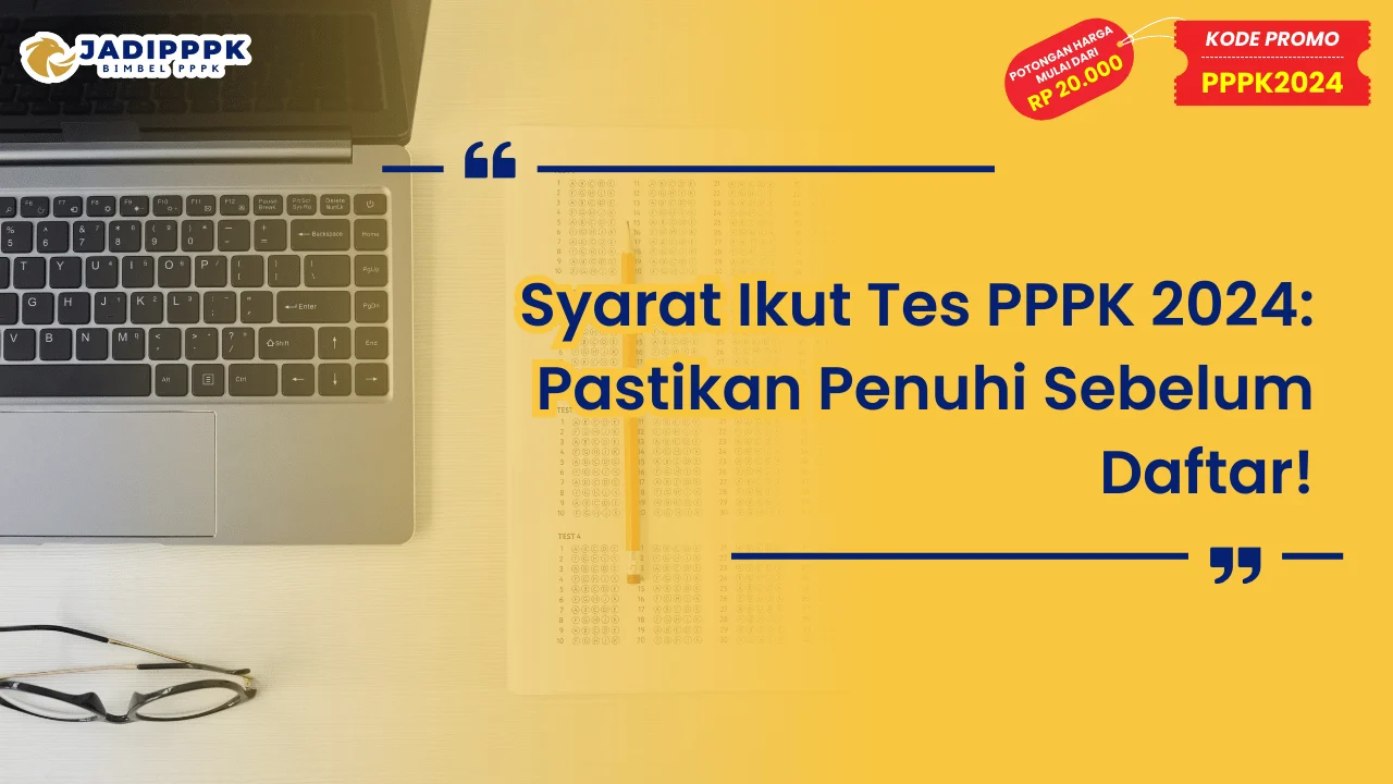 Syarat Ikut Tes PPPK 2024