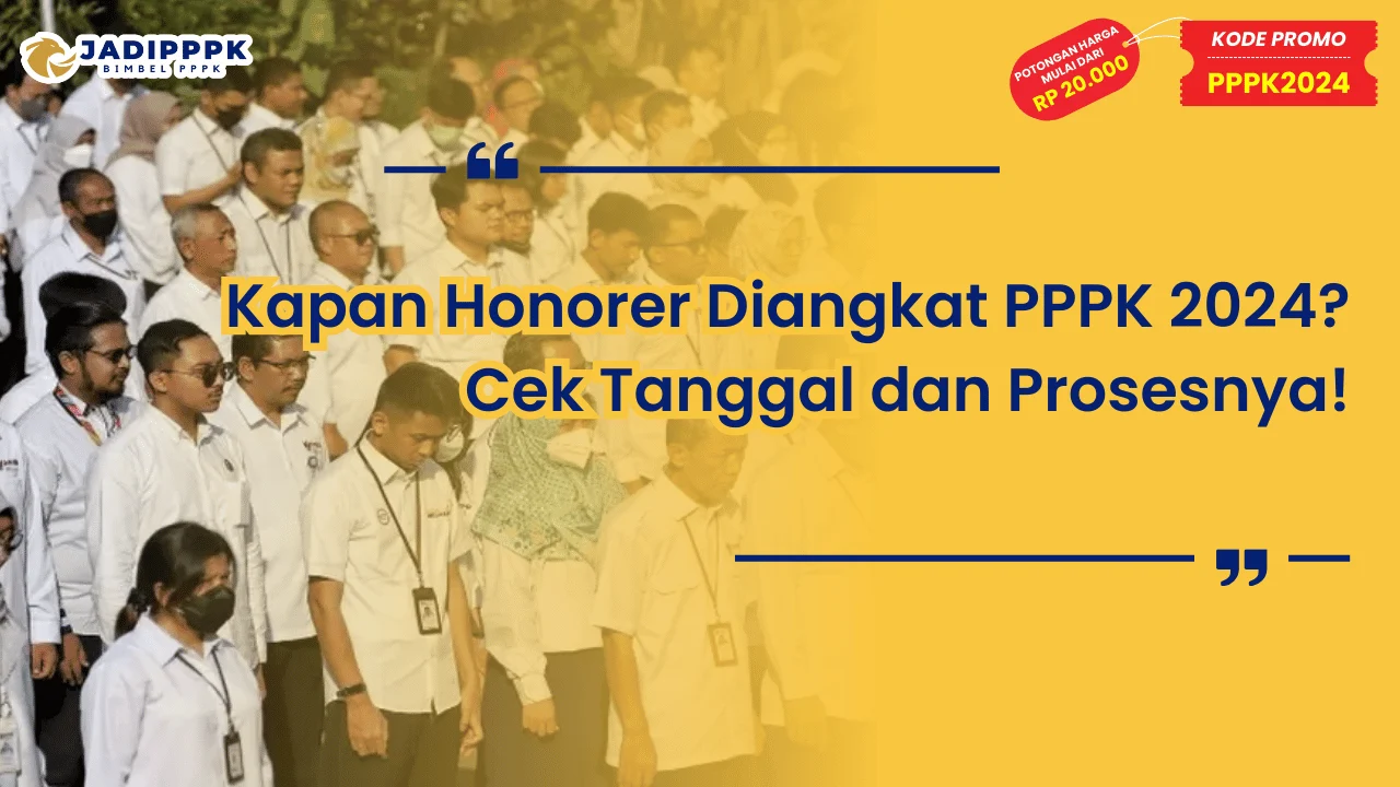 Kapan Honorer Diangkat PPPK 2024