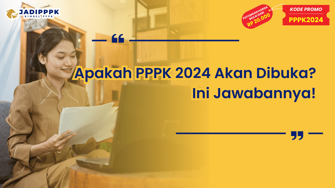 Apakah PPPK 2024 Akan Dibuka