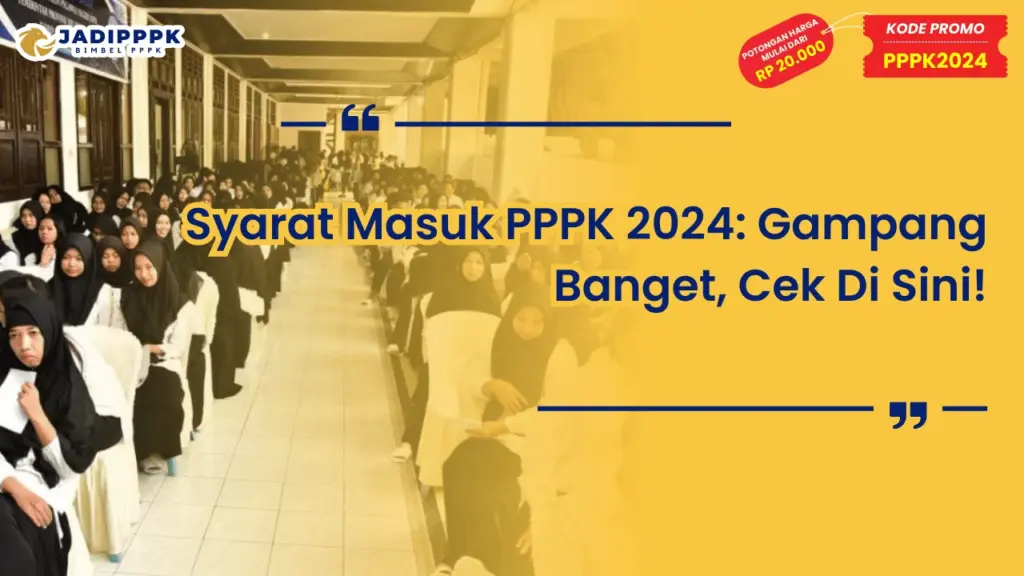 Syarat Masuk PPPK 2024