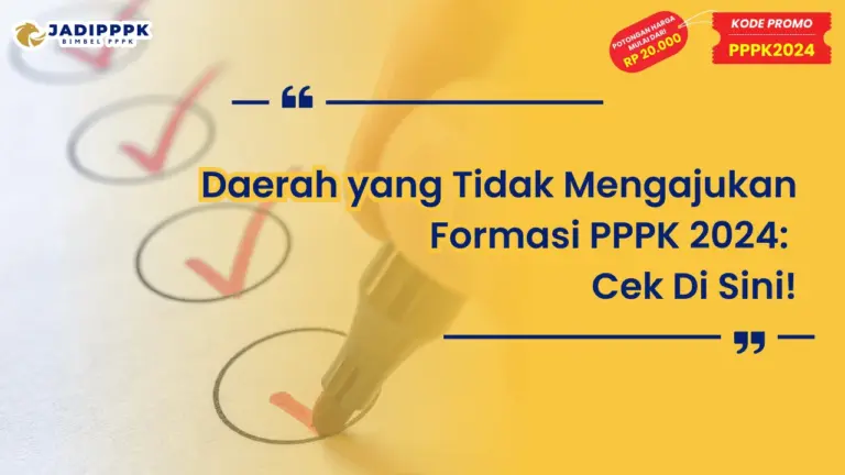 Daerah yang Tidak Mengajukan Formasi PPPK 2024