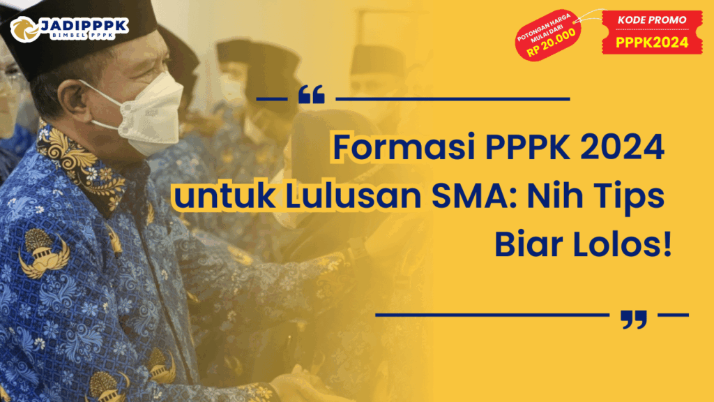 Formasi PPPK 2024 untuk Lulusan SMA