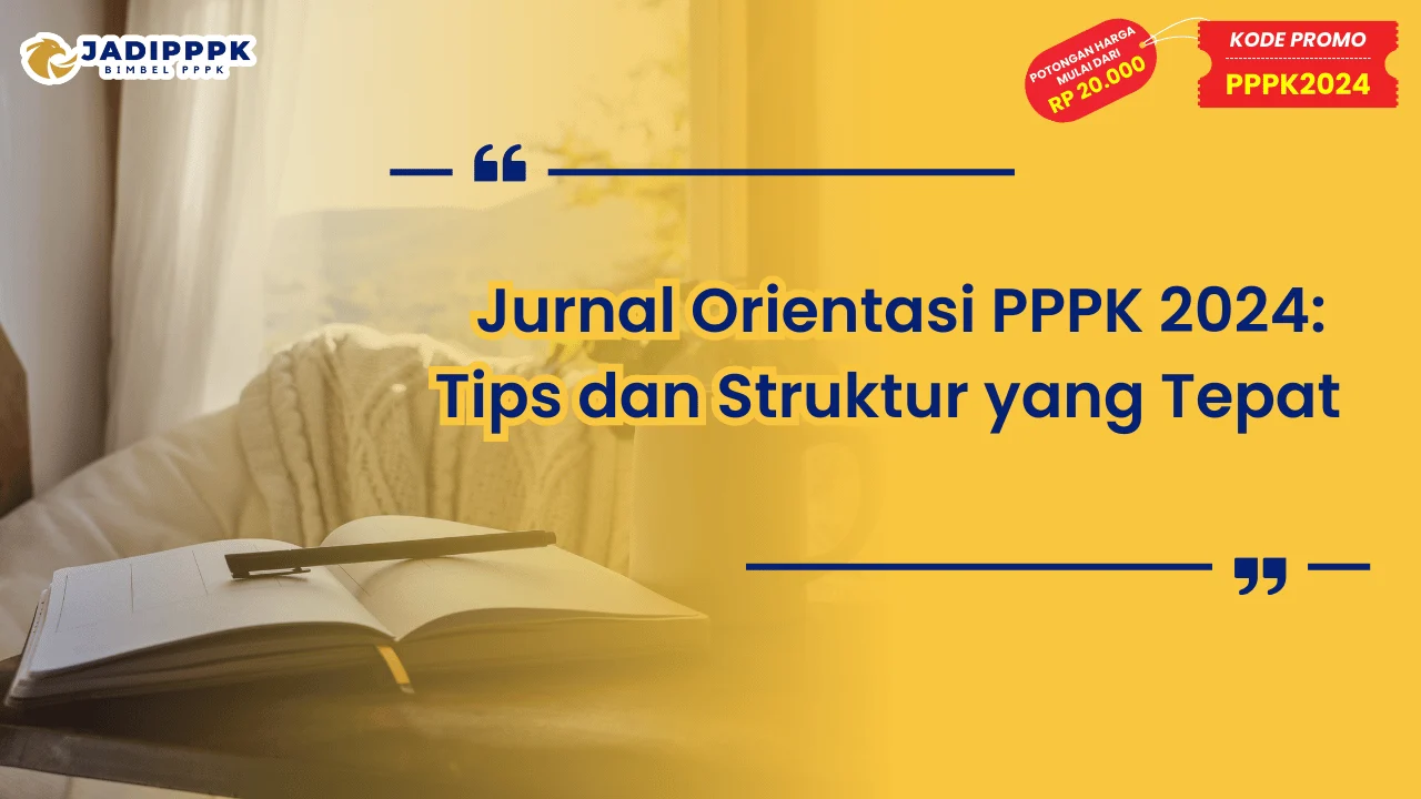 Jurnal Orientasi PPPK 2024