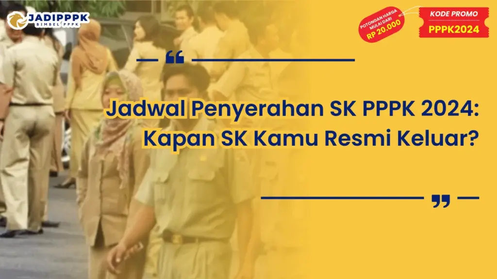 Jadwal Penyerahan SK PPPK 2024