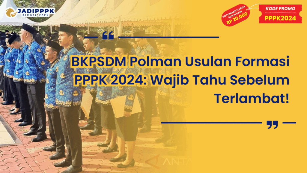 BKPSDM Polman Usulan Formasi PPPK 2024