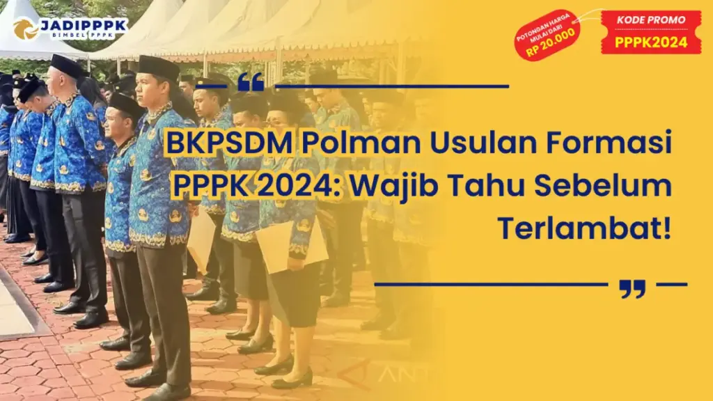 BKPSDM Polman Usulan Formasi PPPK 2024