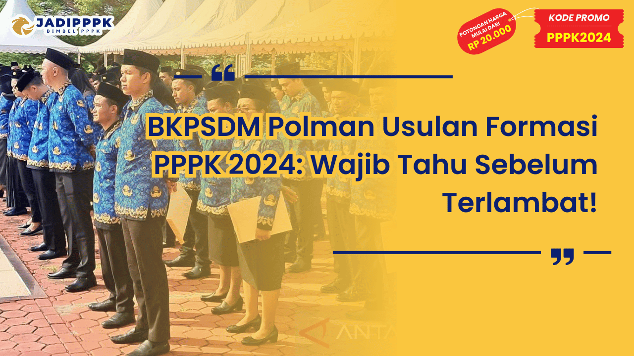 BKPSDM Polman Usulan Formasi PPPK 2024