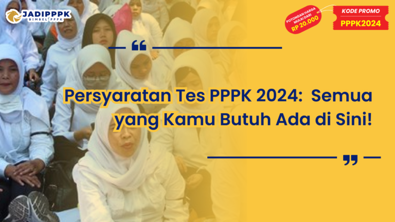 Persyaratan Tes PPPK 2024