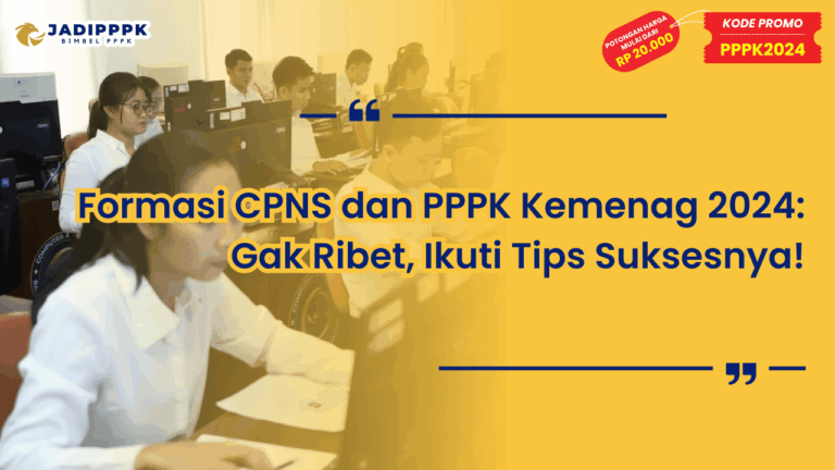 Formasi CPNS dan PPPK Kemenag 2024