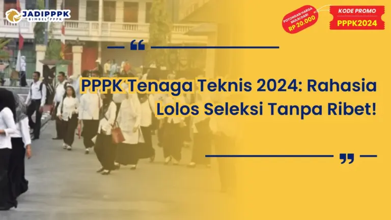 PPPK Tenaga Teknis 2024