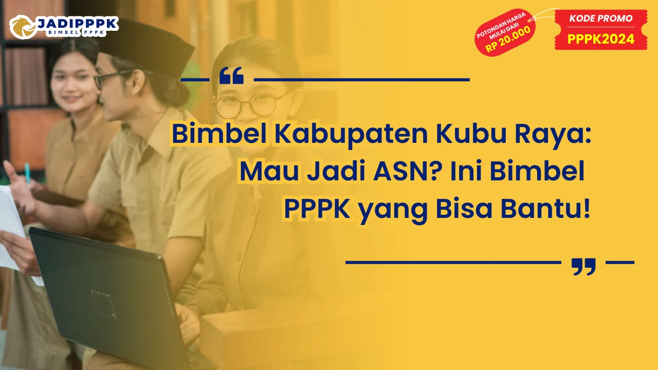 bimbel pppk kabupaten kubu raya
